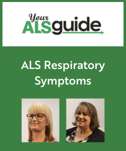 Your ALS Guide ALS Respiratory Symptoms